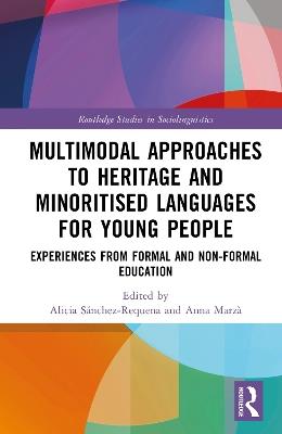 Multimodal Approaches to Heritage and Minoritised Languages for Young People: Experiences from Formal and Non-formal Education - cover