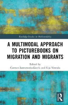 A Multimodal Approach to Picturebooks on Migration and Migrants - cover