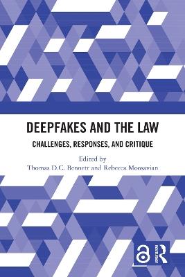 Deepfakes and the Law: Challenges, Responses, and Critique - cover