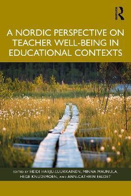 A Nordic Perspective on Teacher Well-being in Educational Contexts - cover