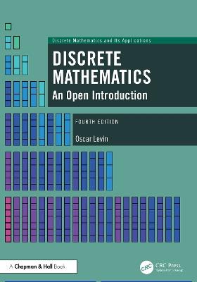 Discrete Mathematics: An Open Introduction - Oscar Levin - cover