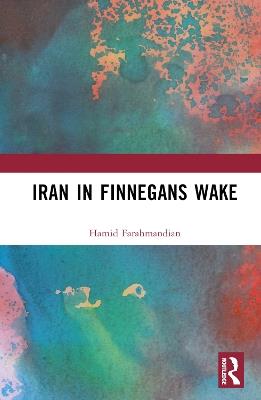 Iran in Finnegans Wake - Hamid Farahmandian - cover