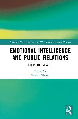 Emotional Intelligence and Public Relations: EQ is the New IQ - cover