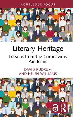 Literary Heritage: Lessons from the Coronavirus Pandemic - David Rudrum,Helen Williams - cover