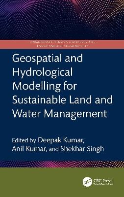 Geospatial and Hydrological Modelling for Sustainable Land and Water Management - cover