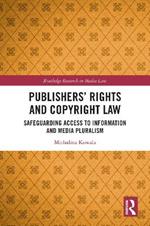 Publishers’ Rights and Copyright Law: Safeguarding Access to Information and Media Pluralism