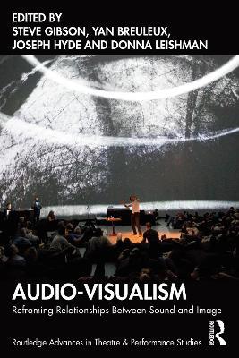 Audio-Visualism: Reframing Relationships Between Sound & Image - cover