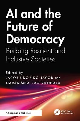 AI and the Future of Democracy: Building Resilient and Inclusive Societies - cover
