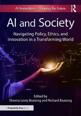AI and Society: Navigating Policy, Ethics, and Innovation in a Transforming World - cover