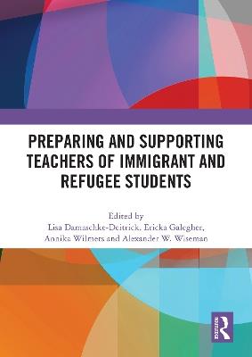Preparing and Supporting Teachers of Immigrant and Refugee Students - cover