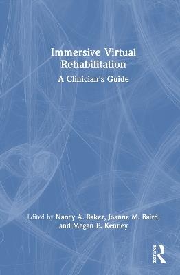 Immersive Virtual Rehabilitation: A Clinician's Guide - cover