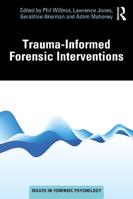Trauma-Informed Forensic Interventions - cover
