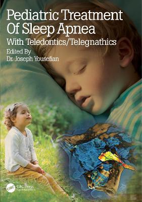 Pediatric Treatment of Sleep Apnea: With Teledontics/Telegnathics - cover