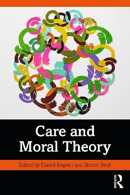 Care and Moral Theory - cover