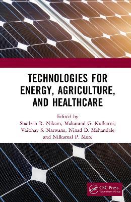 Technologies for Energy, Agriculture, and Healthcare - cover