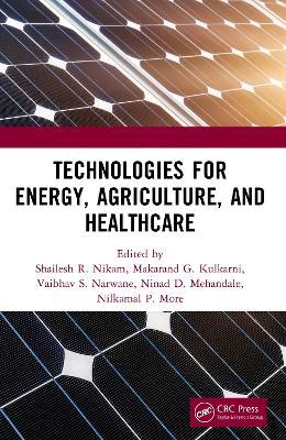 Technologies for Energy, Agriculture, and Healthcare - cover