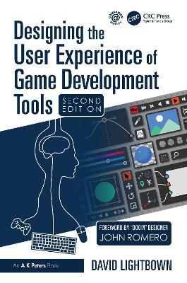 Designing the User Experience of Game Development Tools - David Lightbown - cover