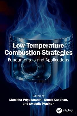 Low-Temperature Combustion Strategies: Fundamentals and Applications - cover