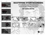 Mastering Storyboarding: Professional Techniques for Visual Storytelling