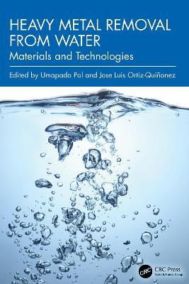 Heavy Metal Removal from Water: Materials and Technologies - cover