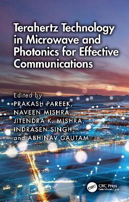 Terahertz Technology in Microwave and Photonics for Effective Communications - cover