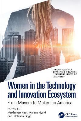 Women in the Technology and Innovation Ecosystem: From Movers to Makers in America - cover