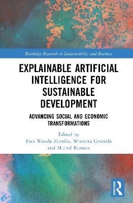 Explainable Artificial Intelligence for Sustainable Development: Advancing Social and Economic Transformations - cover