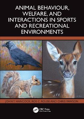 Animal Behaviour, Welfare, and Interactions in Sports and Recreational Environments - John T. Hancock,Ros C. Rouse,Chris Pawson - cover