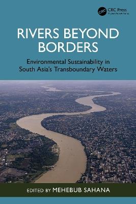 Rivers Beyond Borders: Environmental Sustainability in South Asia's Transboundary Waters - cover