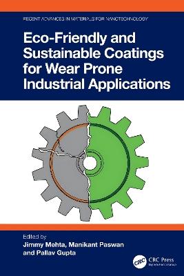 Eco-Friendly and Sustainable Coatings for Wear-Prone Industrial Applications - cover
