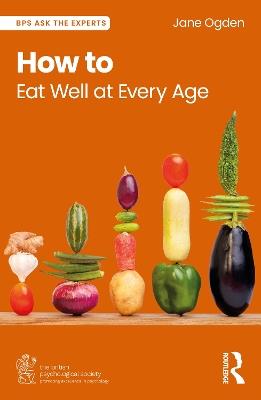 How to Eat Well at Every Age - Jane Ogden - cover