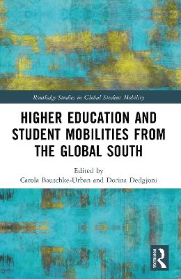 Higher Education and Student Mobilities from the Global South - cover