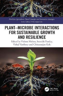Plant–Microbe Interactions for Sustainable Growth and Resilience - cover