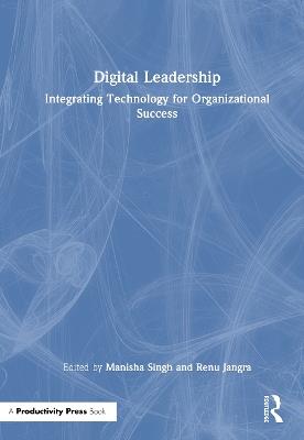 Digital Leadership: Integrating Technology for Organizational Success - cover