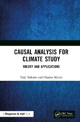 Causal Analysis for Climate Study: Theory and Applications - Yuji Nakano,Osamu Morita - cover