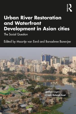 Rivers, Cities and People: Social Challenges of Urban Waterfront Development in Asia - cover