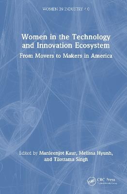 Women in the Technology and Innovation Ecosystem: From Movers to Makers in America - cover