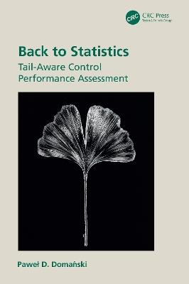 Back to Statistics: Tail-Aware Control Performance Assessment - Paweł D. Domański - cover