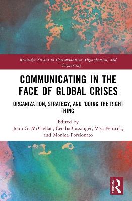 Communicating in the Face of Global Crises: Organization, Strategy, and ‘Doing the Right Thing’ - cover