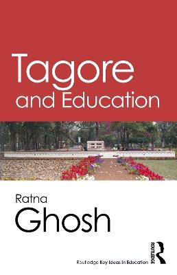 Tagore and Education - Ratna Ghosh - cover