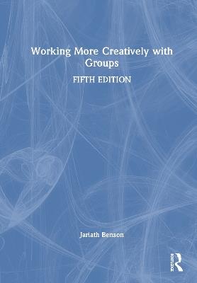 Working More Creatively with Groups - Jarlath Benson - cover