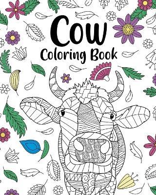Cow Coloring Book: Adult Coloring Book, Cow Owner Gift, Floral Mandala Coloring Pages - Paperland - cover