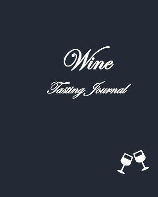 Wine Tasting Journal - M Nestorovski,B LeRoux - cover