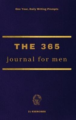 The 365 Journal For Men: One Year, Daily Writing Prompts - 21 Exercises - cover