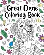 Great Dane Coloring Book: Adult Coloring Book, Dog Lover Gift, Floral Mandala Coloring Pages