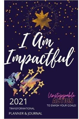 I Am Impactful Transformational Planner and Journal - Lea Thompson - cover
