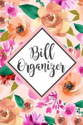 Bill Organizer: Bill Log Notebook, Expense Notebook, Monthly Expense Log, Bill Due Date - Paperland - cover