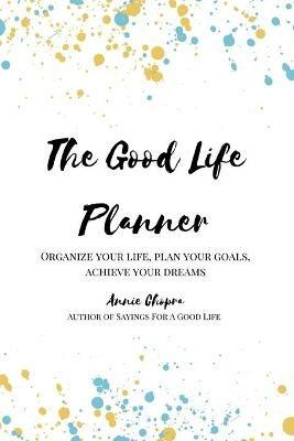 The Good Life Planner - Annie Chopra - cover