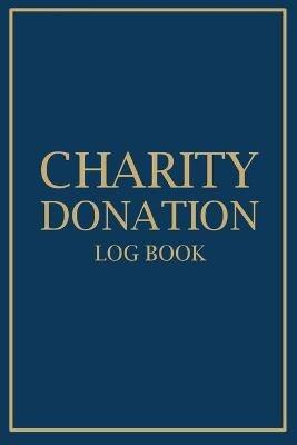 Charity Donation Log Book: Adult Finance Log Book, Donation Tracker for Charities, Donation Record - Paperland - cover