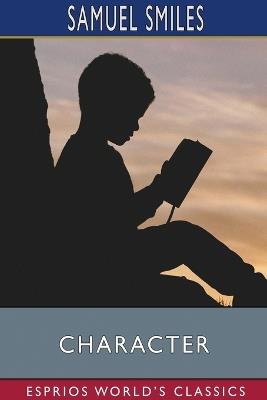 Character (Esprios Classics) - Samuel Smiles - cover